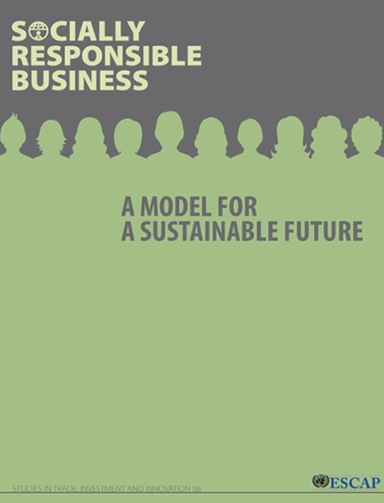 Socially Responsible Business: A Model for a Sustainable Future